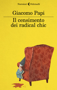 Giacomo Papi Il censimento dei radical chic